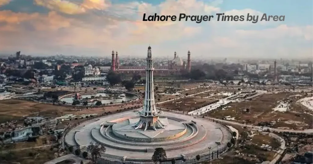 Lahore Prayer Times by Area