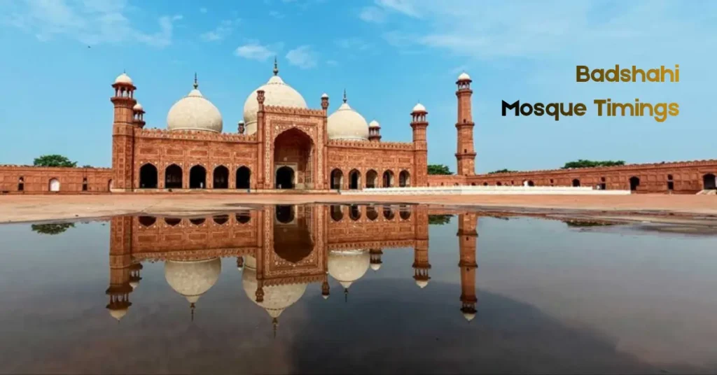 Badshahi Mosque Timings