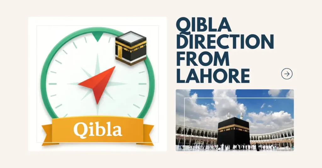 Qibla Direction from Lahore